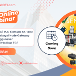Webinar Komunikasi  PLC Siemens S7-1200 dengan ESP32 sebagai Node Gateway menggunakan  Protokol Modbus TCP